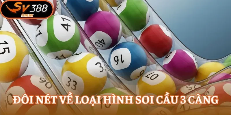 Soi cầu 3 càng là kỹ thuật dự đoán lô đề khá hay